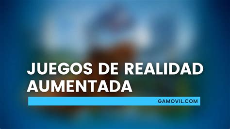 juegos arg|Top juegos de realidad aumentada (juegos AR)